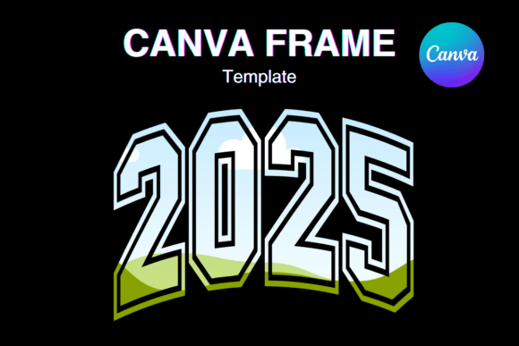 2025 New Year Canva Frame Add Photo: Your Instant Celebration Upgrade