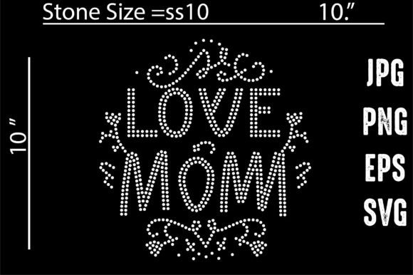 Crafting with Sparkle: Using Love Mom Rhinestone Templates