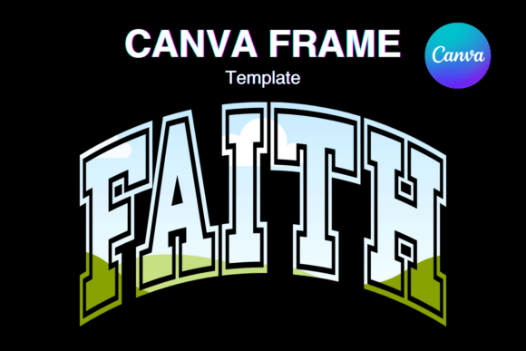 FAITH Canva Frame Christian Varsity: A Digital Asset for Meaningful Design