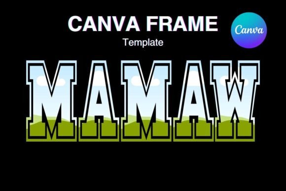 MAMAW Canva Frame Add Photo Shirt: A Creative Digital Template
