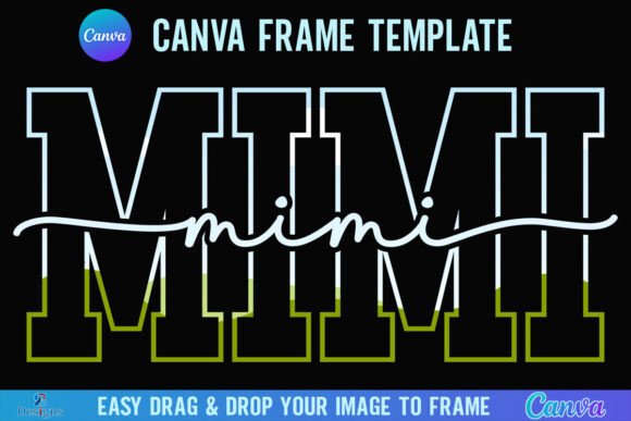 Mimi Canva Frame Varsity Grandma Script: A Designer’s Take